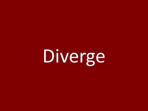 Diverge