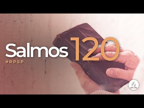 Salmos 120 -  Reavivados Por Sua Palavra | #RPSP