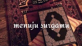 Download lagu Story Wa - Menuju Syurgamu mp3 Download lagu Story Wa - Menuju Syurgamu mp3