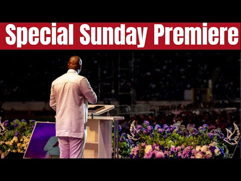 SPECIAL SUNDAY SERVICE PREMIERE with Apostle Joshua Selman