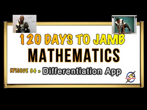 Applications of Differentiation » 120 Days To Jamb Mathematics - Ep 94