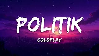 Coldplay – Politik (Lyrics)