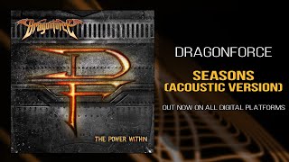 DragonForce - Seasons (Acoustic Version Official)