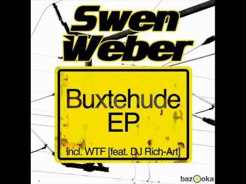 Swen Weber & DJ Rich-Art - WTF (Original Mix)