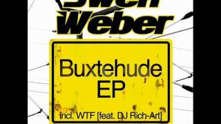 Swen Weber & DJ Rich-Art - WTF (Original Mix)