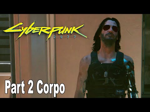 Cyberpunk 2077 - Walkthrough Part 2 Corpo [HD 1080P]