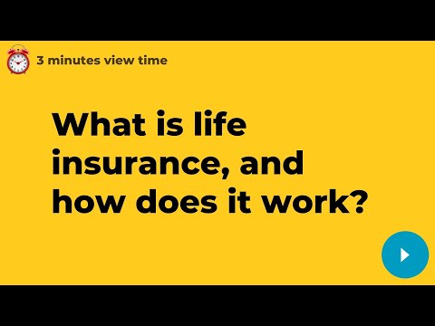 What Is Life Insurance and How Does It Work? (Life Insurance Explained)