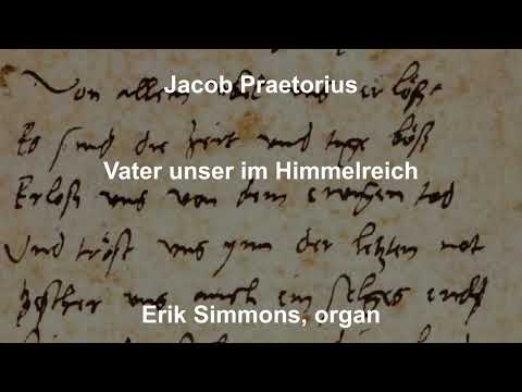 Jacob Praetorius - Vater unser im Himmelreich