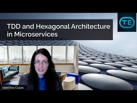 TDD and Hexagonal Architecture in Microservices (Valentina (Cupać) Jemuović)