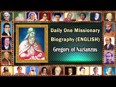 Gregory of Nazianzus (ENGLISH) Daily One Missionary Biography