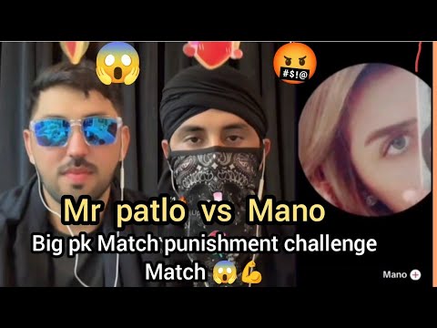 Mr patlo vs Mano | Big pk 😱 punishment challenge Match 💪 | TikTok Live Match video 📸