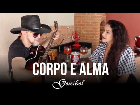 Corpo e Alma - Geizibel feat: Alladin