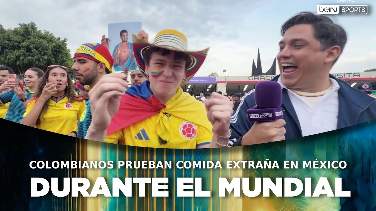 ¿Se atrevieron? Colombianos prueban comida extraña en México durante el Mundial | beIN SPORTS USA