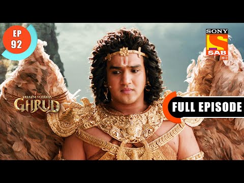 Will Garud Be Able To Lift Vasuki's Tail? - Dharm Yoddha Garud - Ep 92 - Full Episode - 28 June 2022