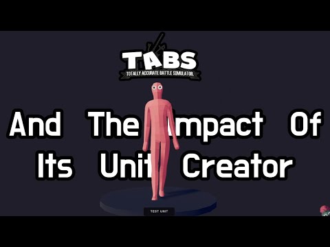 TABS And The Impact Of Its Unit Creator