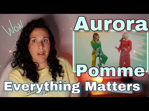 Reacting to AURORA & Pomme |  Everything Matters | Like Angels SINGING ❤️😍❤️😍(FIRST TIME REACTION)