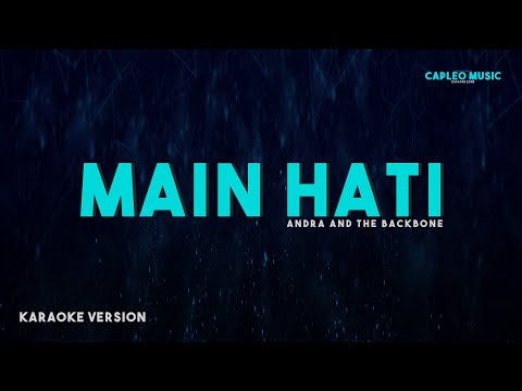 Andra and The Backbone – Main Hati (Karaoke Version)