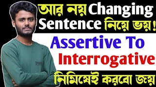 Transformation of sentence | Assertive to Interrogative shortcut | Transformation of Sentence rules