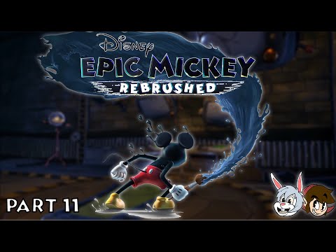 Disney Epic Mickey: Rebrushed | Part 11: "A Not-So-Warm Welcome!"