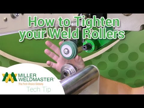 Tech Tip I How to Tighten your Weld Rollers