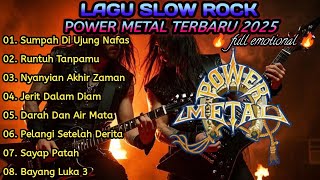 Download lagu Lagu slow rock power metal terbaru 2025 - sumpah di Ujung Nafas - slow rock full emotional 🔥 🔥 🔥 mp3