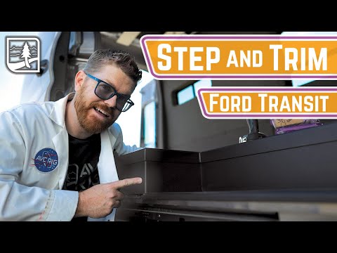 Van Floor Step & Trim | CLEAN Edges in Ford Transit Camper Van