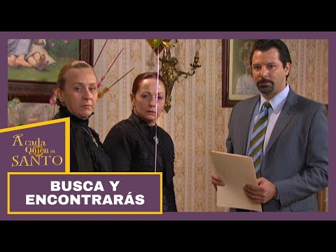 Busca y encontrarás | A Cada Quien Su Santo