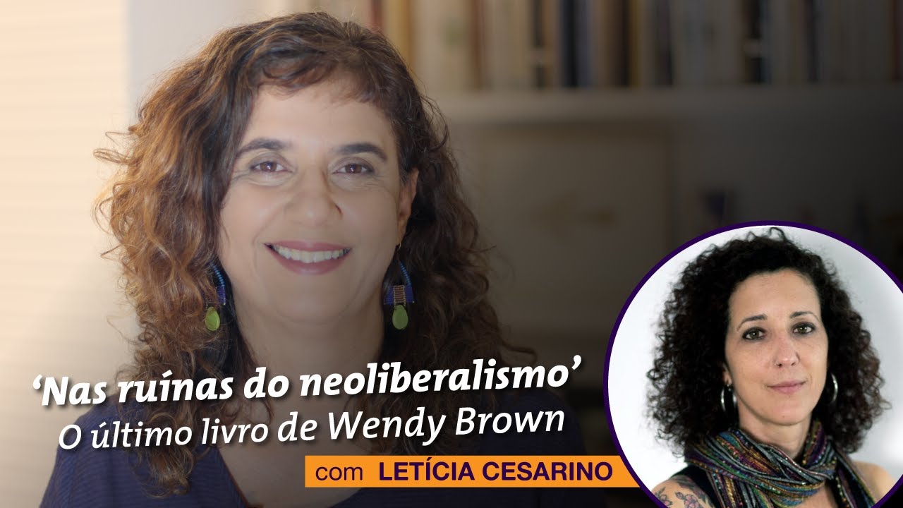 'Nas ruínas do neoliberalismo' o último livro de Wendy Brown