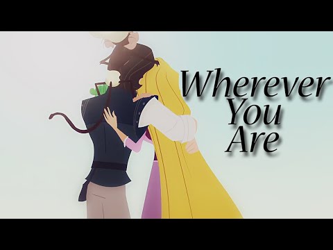 Rapunzel & Eugene - "Wherever You Are"
