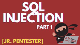 SQL Injection - Part 1 - Jr. Penetration Tester [Learning Path]