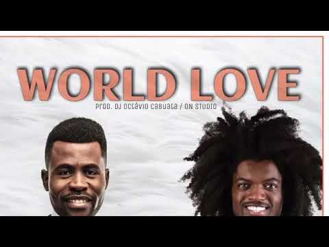 World Love Ny Silva feat Kyaku Kyadaff / Prod. Dj Octávio Cabuata