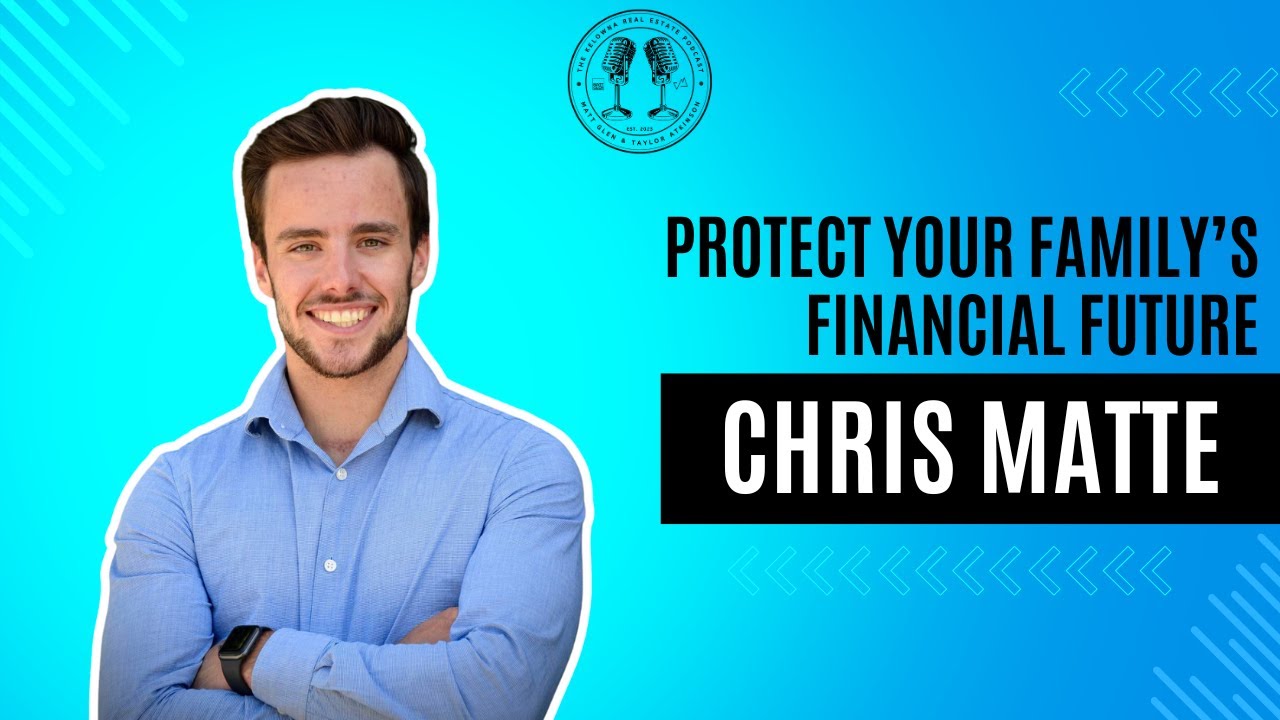 83: How to Protect Your Family's Financial Future with Matte & Associates' Chris Matte
