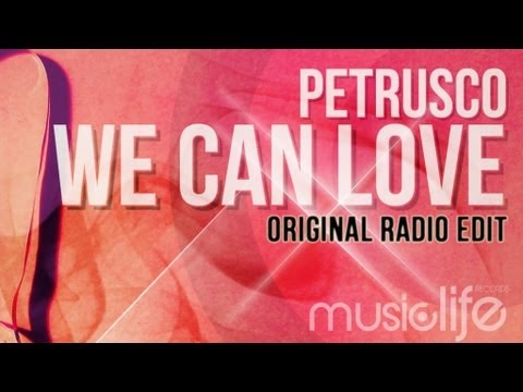 Petrusco  - We Can Love