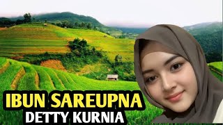 Download lagu IBUN SAREUPNA DETTY KURNIA, Pop Sunda Lawas, sambil menikmati keindahan alam mp3