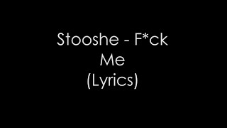 F*ck Me [EXPLICIT VERSION - LYRICS ON SCREEN] - Stooshe
