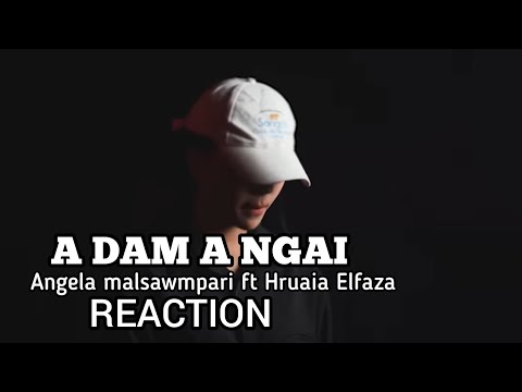 Angela malsawmpari ft Hruaia Elfaza - A dam a ngai (official music video) REACTION 💥🤗