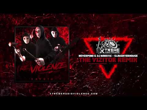 Nevermind & DJ Narotic - Slaughterhouse (The Vizitor Remix)