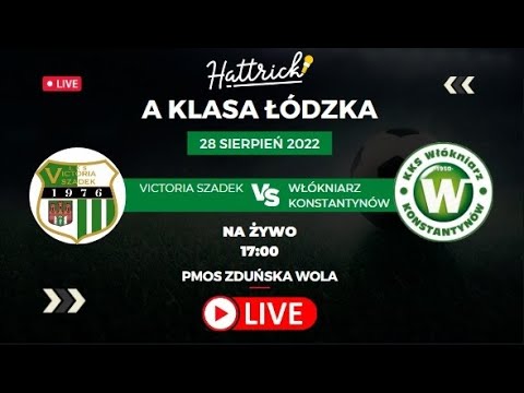 VICTORIA SZADEK - WŁÓKNIARZ KONSTANTYNÓW ŁÓDZKI - A klasa łódzka gr III - 1 kolejka  - na żywo