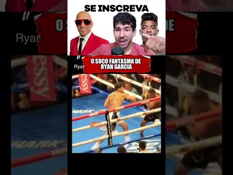 O SOCO FANTASMA DE RYAN GARCIA