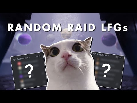 Joining Random Raid LFGs until something happens....