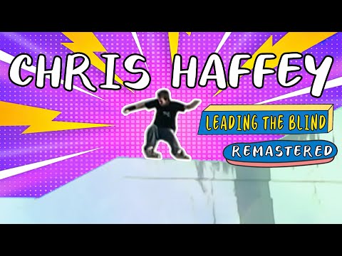 Chris Haffey 4x4 Leading The Blind [REMASTERED] - The Best Rollerblading in the World