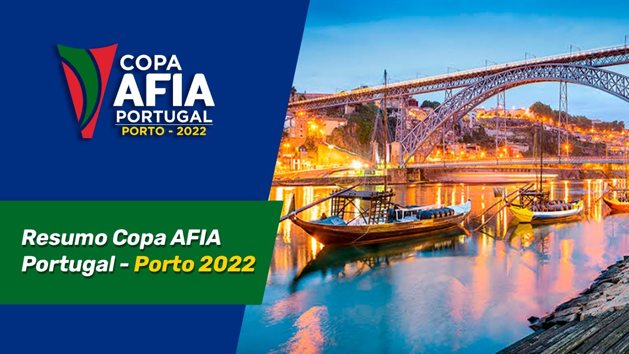 Resumo Copa AFIA Portugal – Porto 2022