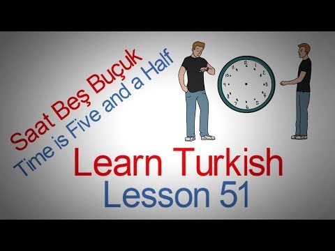 Learn Turkish Lesson 51 - Telling Time in Turkish (Half Past)