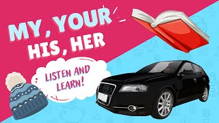 My, your, his & her | NOW IT'S YOUR TURN!
