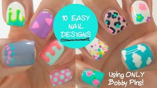 10 EASY nail designs using ONLY  bobby pins!