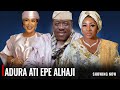 ADURA ATI EPE ALHAJI -  A Nigerian Yoruba Movie Starring Mide Martins |Taiwo Hassan |Faithia Balogun