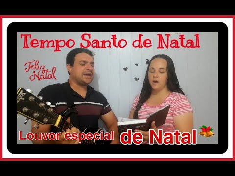 🔔 O TEMPO SANTO DE NATAL🎄 Lindo hino de Natal 🔔🎄