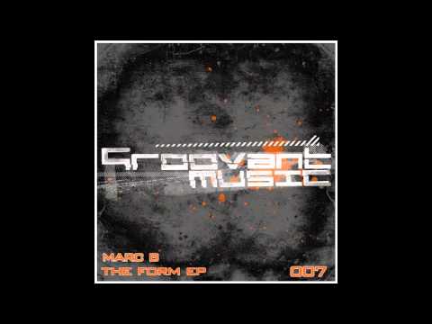 Marc B - The Form (Original Mix)