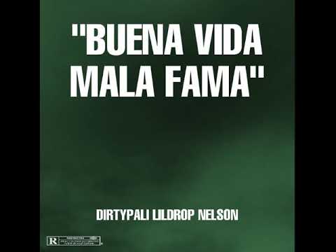 DIRTYPALI, PABLO IGNACIO014, NELSON - BUENA VIDA, MALA FAMA (AUDIO OFICIAL) 014