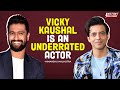 Himanshu Malhotra On Vicky Kaushal S Talent Babil Khan Wamiqa Gabbi Power Of Manifestation